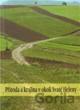 Příroda a krajina v okolí Svaté Heleny