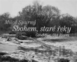 Sbohem, staré řeky