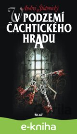 V podzemí Čachtického hradu 1
