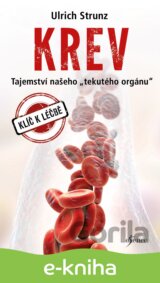 Krev - Tajemství „tekutého orgánu“
