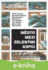 Město mezi zelenými kopci
