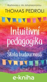 Intuitivní pedagogika: Rozhovory s Iris