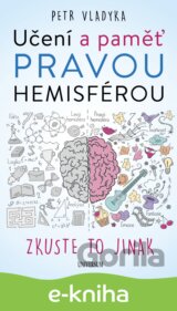 Učení a paměť pravou hemisférou
