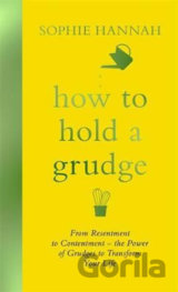 How to Hold a Grudge