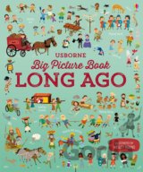 Big Picture Book of Long Ago