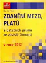 Zdanění mezd, platů a ostatních příjmů ze závislé činnosti v roce 2012