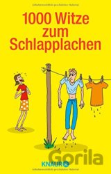 1000 Witze zum Schlapplachen