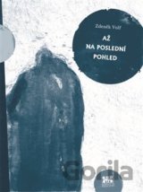 Až na poslední pohled
