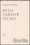 Bylo takové ticho