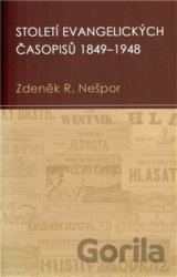 Století evangelických časopisů 1849–1948
