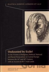 Undaunted by Exile!