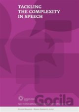 Tackling the Complexity in Speech