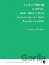 Když začínáme mluvit…