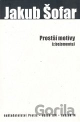 Prostší motivy (z bejsmentu)