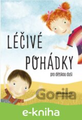 Léčivé pohádky pro dětskou duši