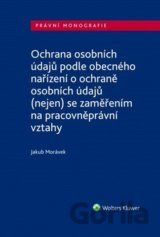 Ochrana osobních údajů podle obecného nařízení o ochraně osobních údajů