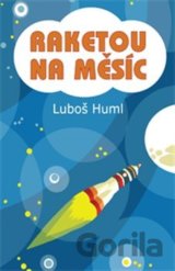 Raketou na Měsíc