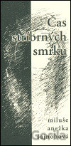 Čas stříbrných smrků