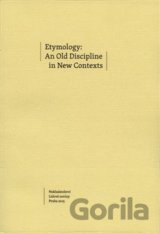 Etymology: An Old Discipline in New Contexts