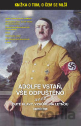 Adolfe vstaň, vše odpuštěno