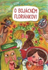 O bojácném Floriánkovi