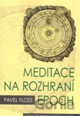 Meditace na rozhraní epoch