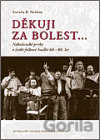 Děkuji za bolest...
