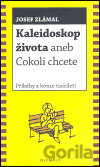 Kaleidoskop života aneb Cokoli chcete