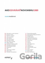 Ako odvrávať novembru 1989