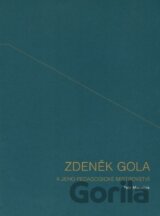 Zdeněk Gola a jeho pedagogické mistrovství