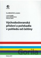 Východoslovanská přísloví a pořekadla v pohledu od češtiny