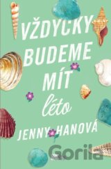 Vždycky budeme mít léto