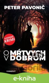 O mŕtvych len v dobrom