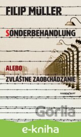 Sonderbehandlung alebo zvláštne zaobchádzanie