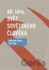 60. léta. Svět sovětského člověka