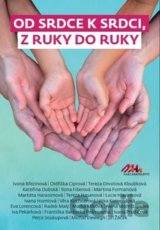 Od srdce k srdci, z ruky do ruky