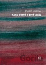 Kusy domů a jiné texty