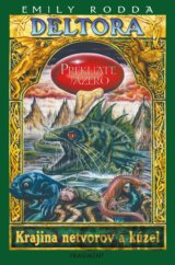 Deltora - Krajina netvorov a kúzel: Prekliate jazero