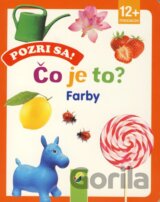 Pozri sa! Čo je to? Farby