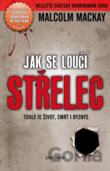 Jak se loučí střelec