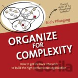 Organize for Complexity