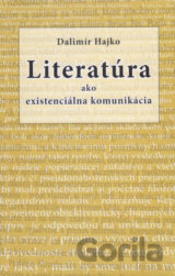 Literatúra ako existenciálna komunikácia