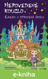 Nepovedené kouzlo – Emilka a ztracená škola
