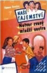Naše tajemství: Netvor zvaný mladší sestra