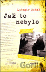 Jak to nebylo