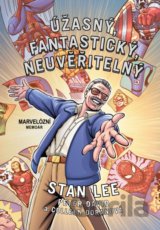 Úžasný, fantastický, neuvěřitelný Stan Lee!