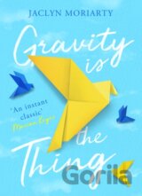 Gravity is the Thing