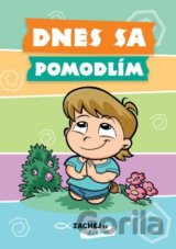 Dnes sa pomodlím