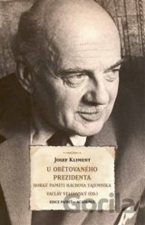 U obětovaného prezidenta