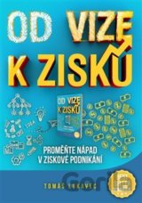 Od vize k zisku
